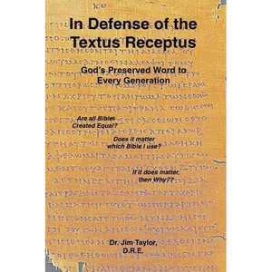 In Defense of the Textus Receptus - Paperback