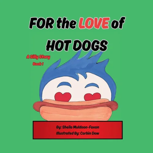 FOR the LOVE of HOT DOGS - Paperback