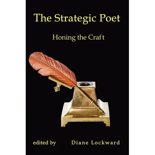 The Strategic Poet: Honing the Craft - Paperback