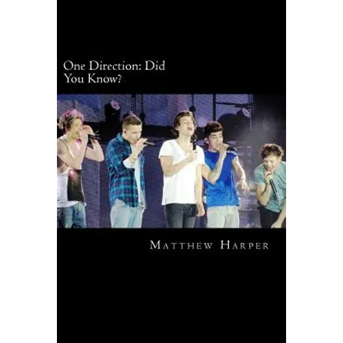 One Direction: Did You Know?: A Killer Book Containing Gossip, Facts, Trivia, Images & Memory Recall Quiz. - Paperback