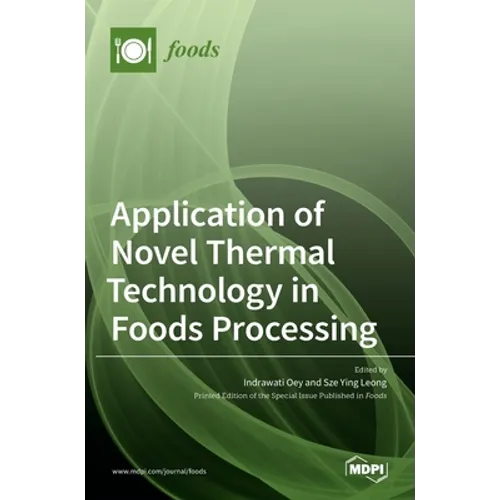 Application of Novel Thermal Technology in Foods Processing - Hardcover