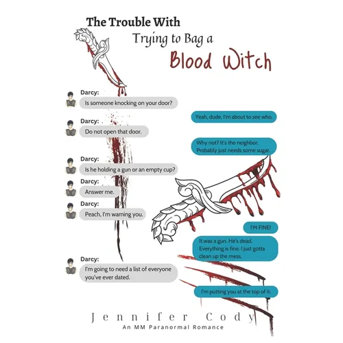 The Trouble With Trying to Bag a Blood Witch - Paperback