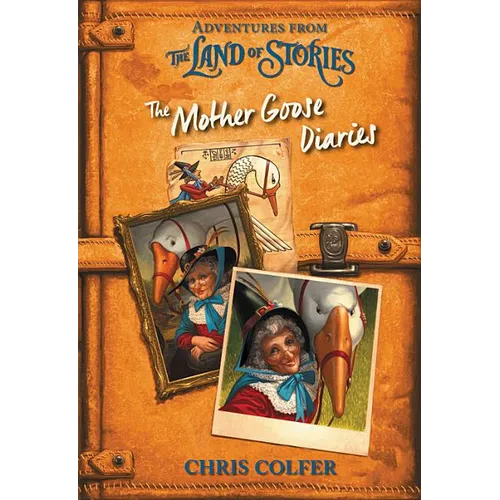 Adventures from the Land of Stories: The Mother Goose Diaries - Hardcover