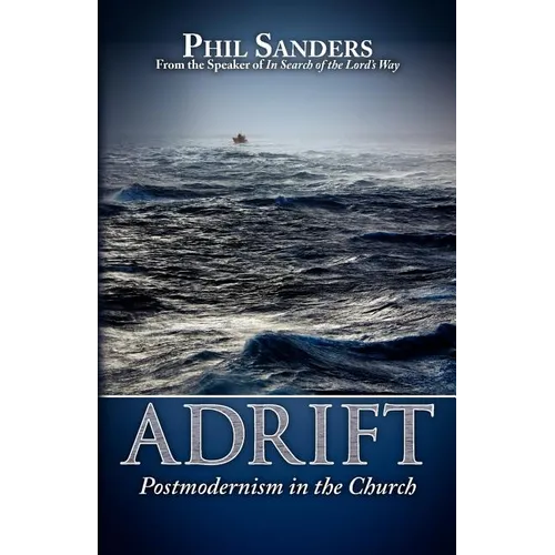 Adrift: Postmodernism in the Church - Paperback