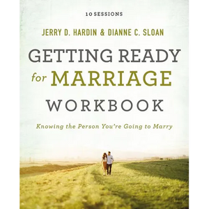Getting Ready for Marriage Workbook: Knowing the Person You're Going to Marry - Paperback