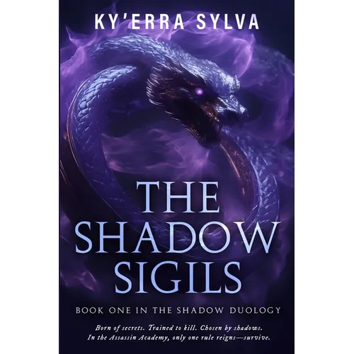 The Shadow Sigils: Book One in the Shadow Duology - Paperback