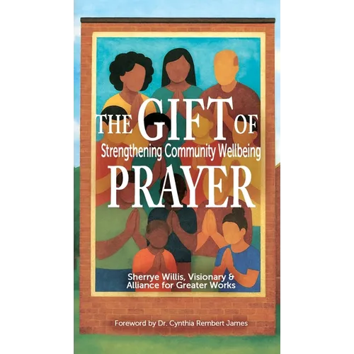 The Gift of Prayer: Strengthening Community Wellbeing - Hardcover