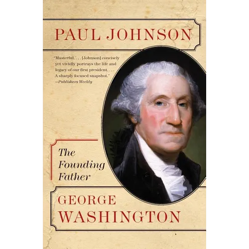 George Washington: The Founding Father - Paperback