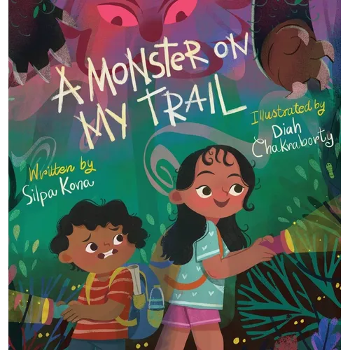 A Monster on My Trail: A Laugh-Out-Loud Nature Adventure about Becoming Fearless - Hardcover