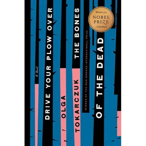 Drive Your Plow Over the Bones of the Dead - Hardcover