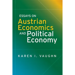 Essays on Austrian Economics and Political Economy - Paperback