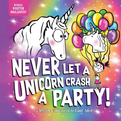 Never Let a Unicorn Crash a Party - Hardcover