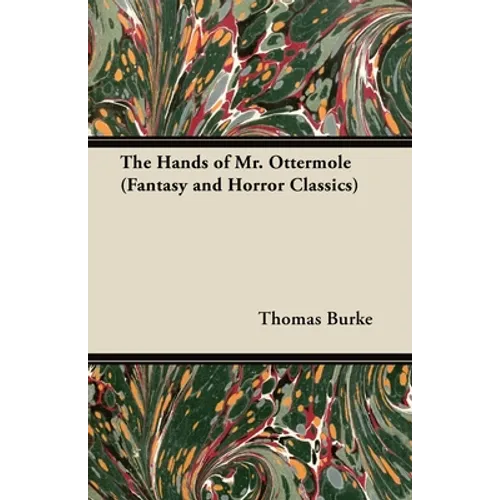 The Hands of Mr. Ottermole (Fantasy and Horror Classics) - Paperback