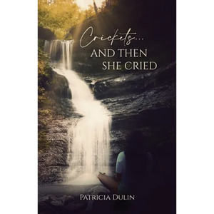 Crickets...And Then She Cried - Paperback