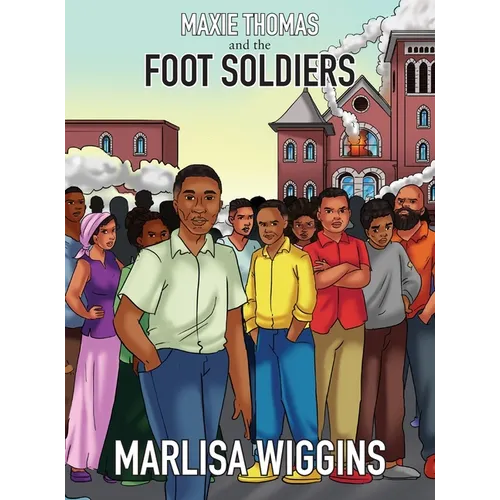 Maxie Thomas and The Foot Soldiers - Hardcover