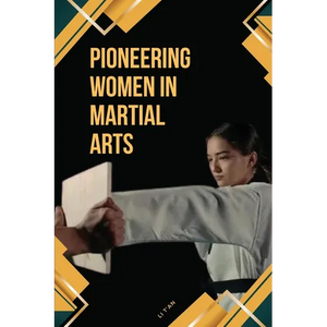 Pioneering Women in Martial Arts - Paperback