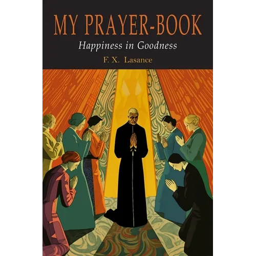 My Prayer-Book (Happiness in Goodness) - Paperback