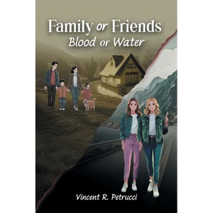 Family or Friends: Blood or Water - Paperback