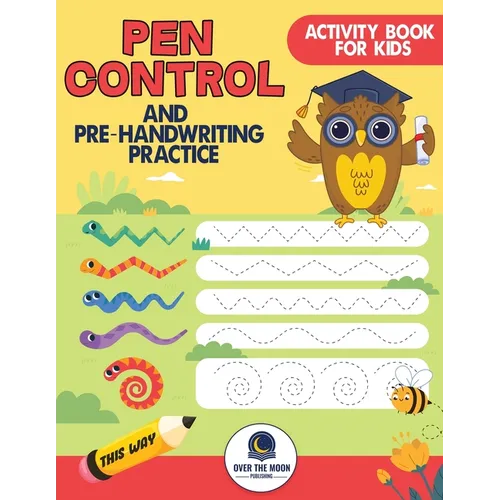 Pen Control and Pre-Handwriting Practice Activity Book for Kids: Practice Pre-Writing Skills by Tracing Patterns, Lines, and Shapes for Kindergarten a - Paperback