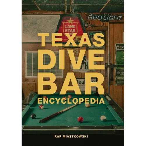 Texas Dive Bar Encyclopedia - Hardcover