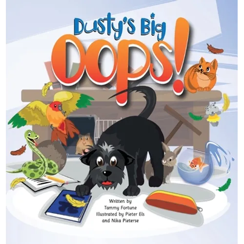 Dusty's Big Oops! - Hardcover