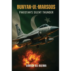 Bunyan-ul-Marsoos: Pakistan's Silent Thunder - Paperback