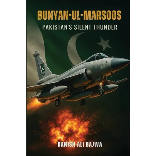 Bunyan-ul-Marsoos: Pakistan's Silent Thunder - Paperback
