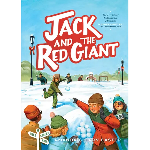 Jack and the Red Giant: Tree Street Kids (Book 6) Volume 6 - Paperback