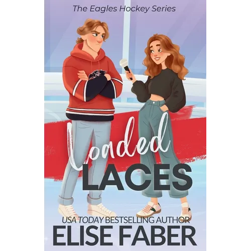 Loaded Laces: An Eagles Hockey Novella - Paperback