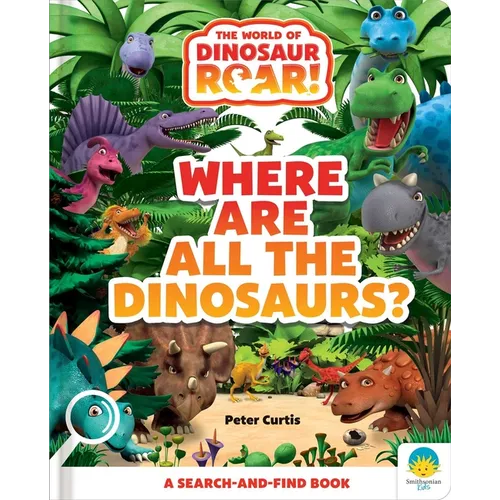 Where Are All the Dinosaurs? - Hardcover