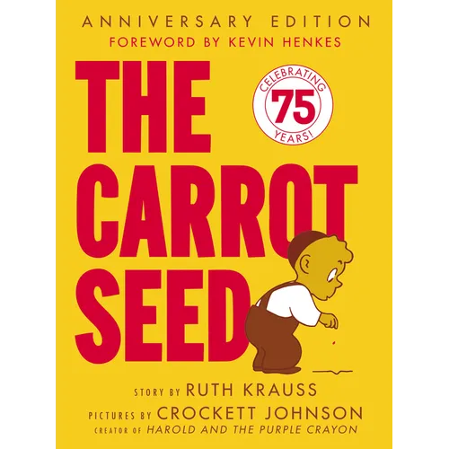 The Carrot Seed: 75th Anniversary - Paperback