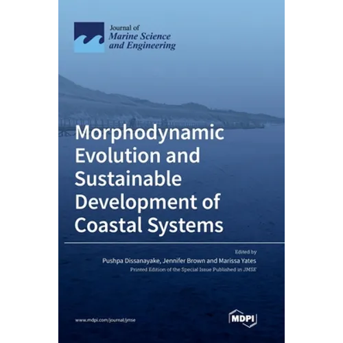Morphodynamic Evolution and Sustainable Development of Coastal Systems - Hardcover