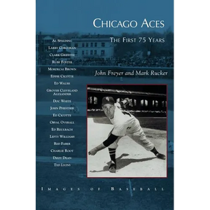 Chicago Aces: The First 75 Years - Hardcover