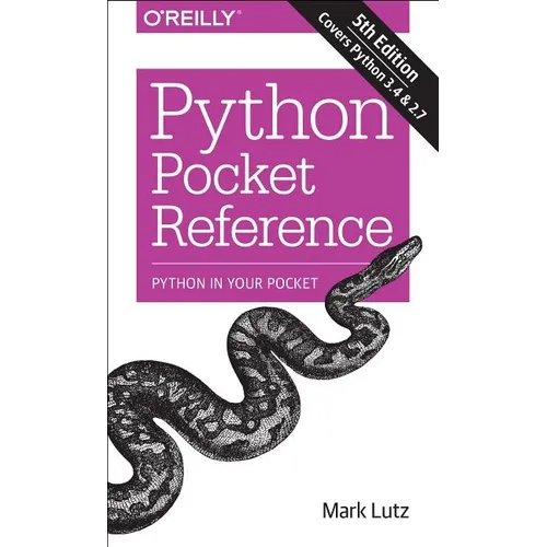 Python Pocket Reference: Python in Your Pocket - Paperback