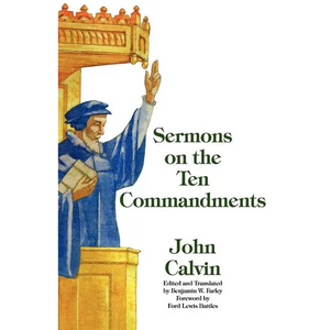 Sermons on the Ten Commandments - Paperback