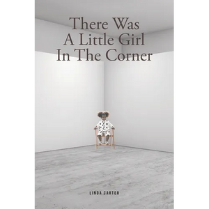 There Was A Little Girl In The Corner - Paperback