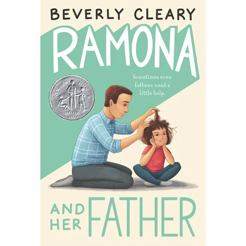 Ramona and Her Father: A Newbery Honor Award Winner - Paperback