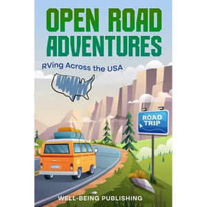 Open Road Adventures: RVing Across the USA - Paperback