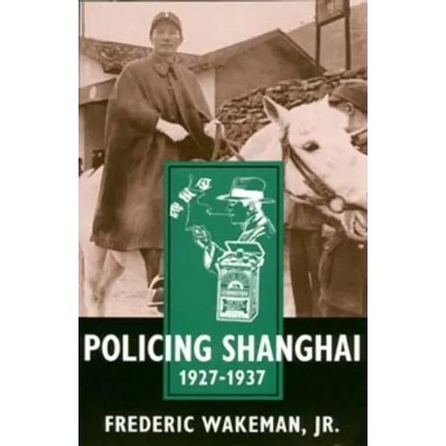 Policing Shanghai 1927-1937 - Paperback