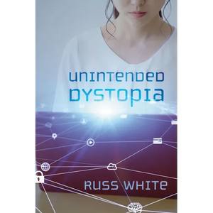 Unintended Dystopia - Hardcover