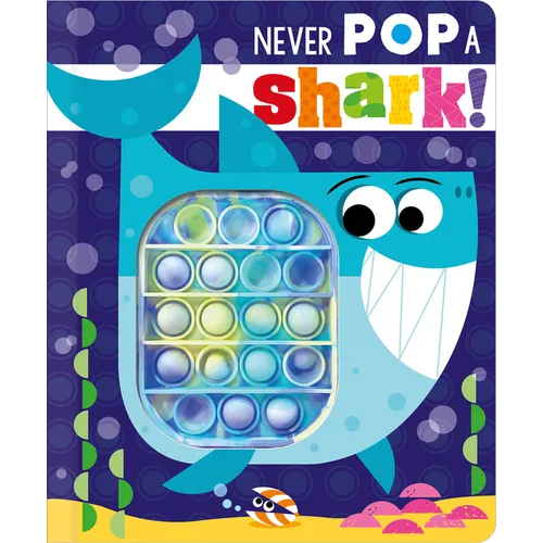 Never Pop a Shark! - Board Book