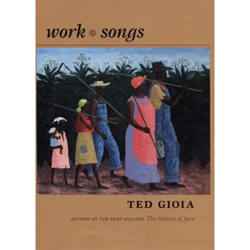 Work Songs - Hardcover