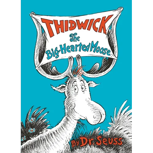 Thidwick the Big-Hearted Moose - Hardcover