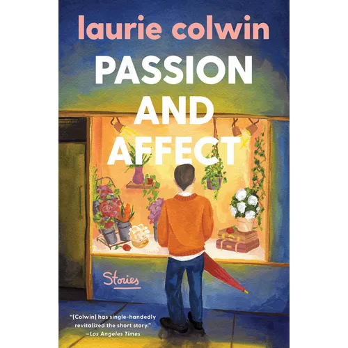 Passion and Affect: Stories - Paperback
