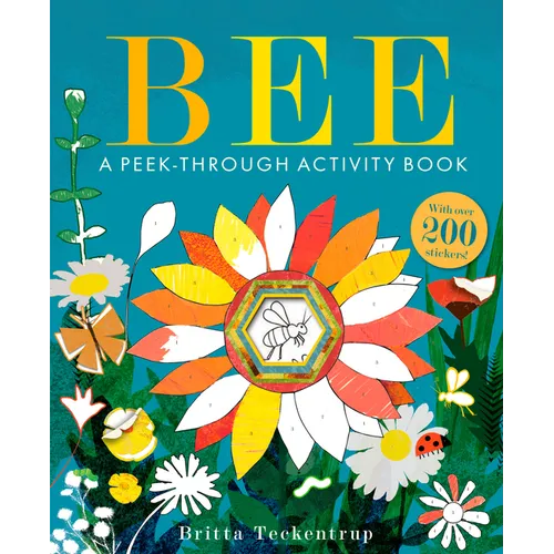 Bee: A Peek-Through Activity Book: With Over 200 Stickers - Paperback