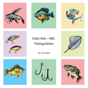 Collar Kids - ABC: Fishing Edition - Hardcover