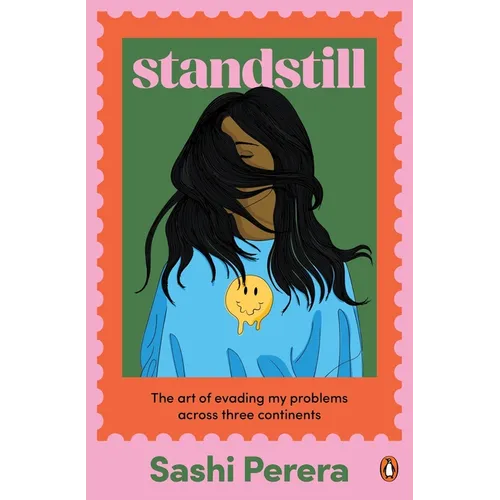 Standstill: The Art of Evading My Problems Across Three Continents - Paperback