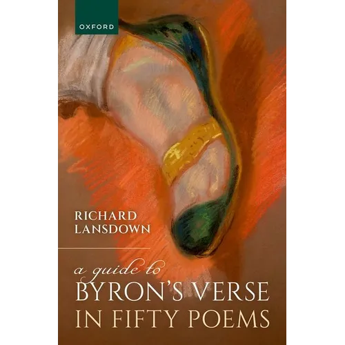 A Guide to Byron's Verse in Fifty Poems - Hardcover