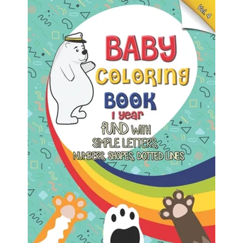 baby coloring book 1 year: No mess coloring book for kids ages 1-3 (US Edition) - Paperback