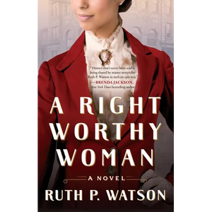 A Right Worthy Woman - Paperback